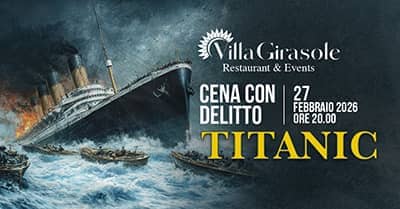 La Cena con Delitto - Titanic al Ristorante a Roma Villa Girasole